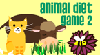 animal diet 2 game